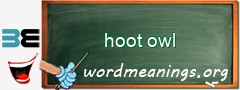 WordMeaning blackboard for hoot owl
